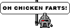 OH CHICKEN FARTS :gary: