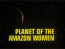 Planet_of_the_Amazon_Women_Title.png