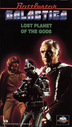 Filename=BSG_Lost_Planet_of_the_Gods_VHS.jpg
Filesize=147KiB
Dimensions=628x1111
Date added=Feb 27, 2016 BSG_Lost_Planet_of_the_Gods_VHS.jpg