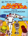 Filename=Buck_Rogers_and_the_Children_of_Hopetown.jpg
Filesize=296KiB
Dimensions=808x1024
Date added=Aug 24, 2012 Buck_Rogers_and_the_Children_of_Hopetown.jpg
