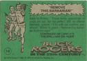 Filename=Topps_Buck_Rogers_027.jpg
Filesize=42KiB
Dimensions=428x300
Date added=Feb 14, 2015 Topps_Buck_Rogers_027.jpg