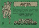 Filename=Topps_Buck_Rogers_153.jpg
Filesize=40KiB
Dimensions=420x300
Date added=Feb 14, 2015 Topps_Buck_Rogers_153.jpg