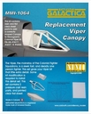 Filename=Millennia_Models_International_BSG_Replacement_Viper_Canopy.jpg
Filesize=55KiB
Dimensions=500x620
Date added=Feb 06, 2016 Millennia_Models_International_BSG_Replacement_Viper_Canopy.jpg