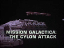 Filename=Mission_Galactica_-_The_Cylon_Attack_Intro.webm
Filesize=22572KiB
Dimensions=0x0
Date added=Sep 27, 2015 Mission_Galactica_-_The_Cylon_Attack_Intro.webm